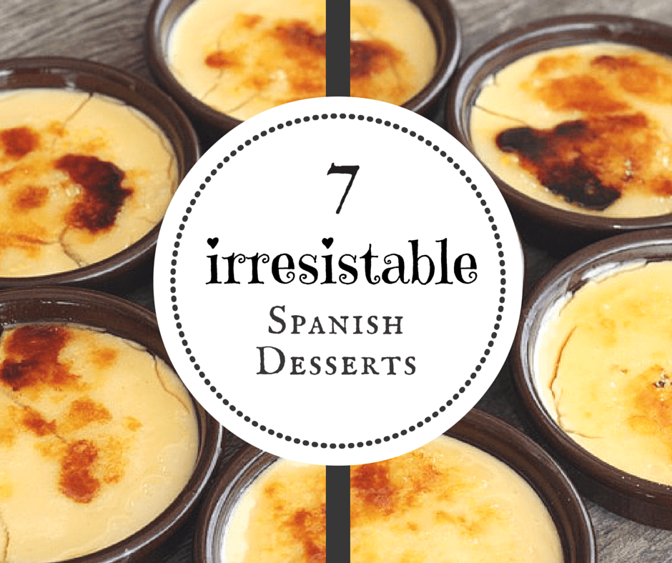 7 Incredibly Delicious Spanish Desserts - An Insider's ...
