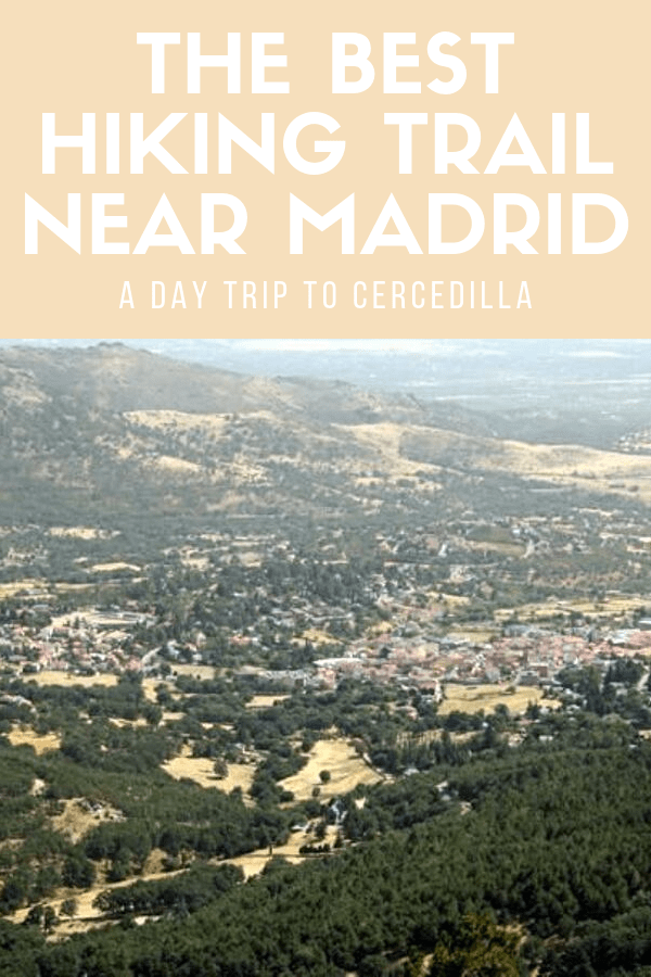 Travel isn't just about visiting the big cities. Some of the best places to visit in Spain are way out in nature! This guide to hiking in Madrid will give you a sample itinerary for a trip out to Cercedilla, a beautiful natural wonderland not too far from the Spanish capital. #Madrid #hiking