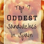 Spaniards put what on their sandwiches? These 7 sandwiches may be odd, but they are must trys when traveling to Spain!