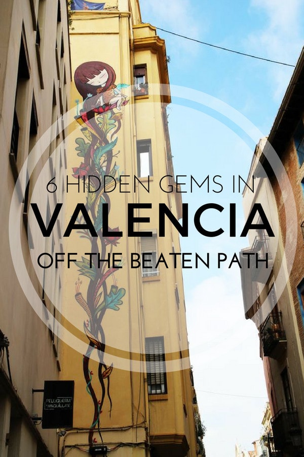 Experience a different side of Valencia! These hidden gems in Valencia will create unique memories to last a lifetime.