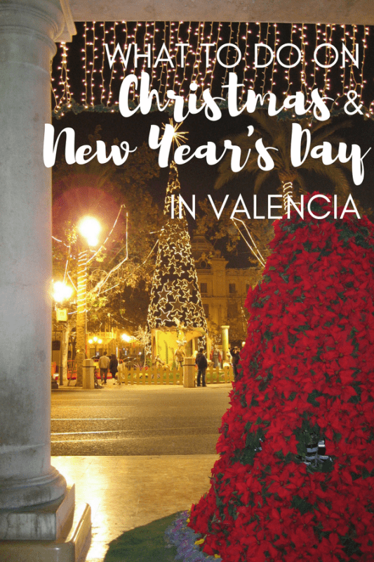 Create unforgettable memories when you spend the holidays in Valencia! Here's what to do on Christmas and New Year's Day.