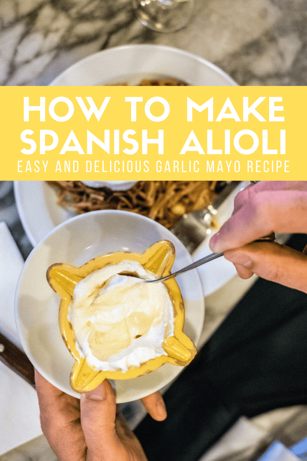 Easy Spanish Alioli Recipe Homemade Garlic Mayonnaise