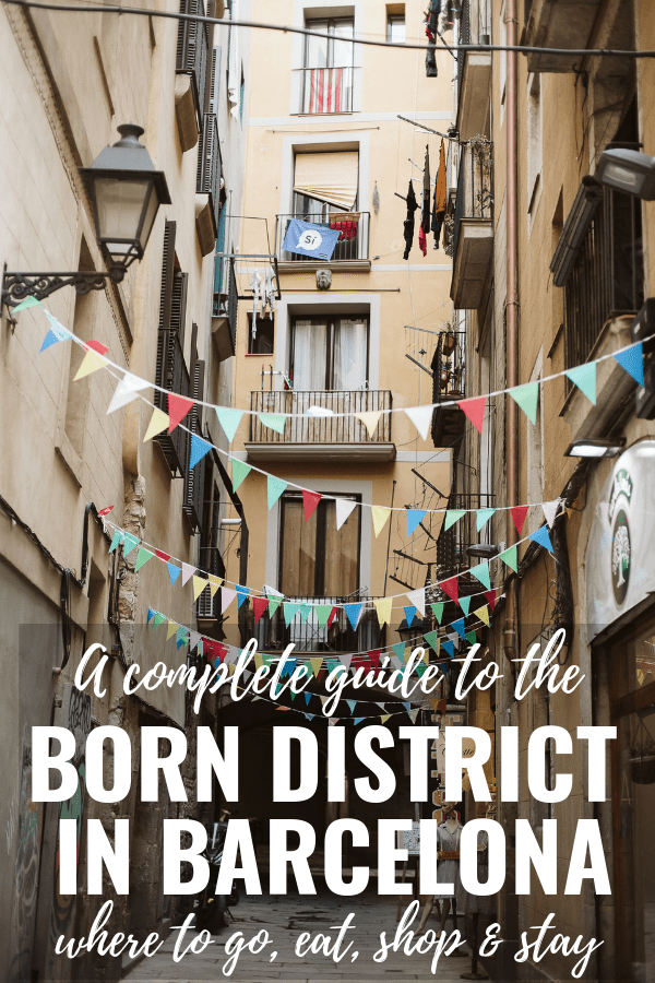 The Born neighborhood in Barcelona is full of great options for sightseeing, shopping and eating. Its central location also makes it a great place to stay.