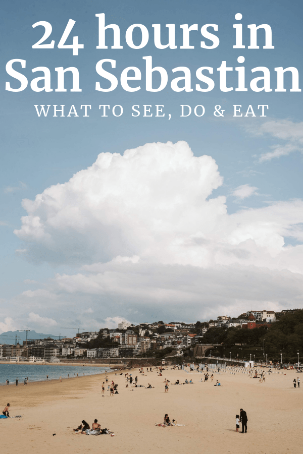 Ready to spend an unforgettable 24 hours in San Sebastian? Here's your itinerary for a perfect trip.